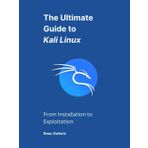 The Ultimate Guide to Kali Linux: From Installation to Exploitation