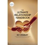 The Ultimate Relationship Handbook: 200 Proven Strategies to Strengthen Personal and Professional Relationships