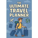 The Ultimate Travel Planner: calendar, plan, pack, budget for your trip. All-in-one travel-size planning for a stress-free vacation.