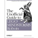 The Unofficial Guide to Lego Mindstorms Robots