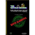 The Untold Croaks : Super Classified: The Arc Series v2 (The Untold Croaks: The Arc Series.)