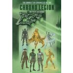 The Unwritten Chronicles of the Chrono Legion (The Super Human Humans)