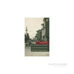 The Urban Development of Istanbul in The Nineteenth Century The Role of Expropriations - Zuhal İbidan