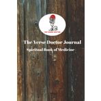The Verse Doctor Jounal: A Christian Bible Memorization and Prayer Journal to Deepen Faith, Inspire Prayer, and Grow Spiritually