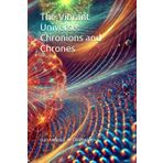 The Vibrant Universe: Chronions and Chrones
