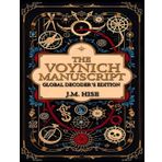 The Voynich Manuscript: Global Decoder's Reference Edition