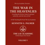 The War in the Heavenlies: Teaching Kit - Unveiling the Divine Council, spiritual authority, and the Sons of God.