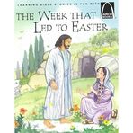 [The Week That Led to Easter: The Story of Holy Week Matthew 21:1-28:10, Mark 11:1-16:8, Luke 12:29-24:12, and John 12:12-20:10 for Children] (By: Joanne Larrison) [published: February, 2001]