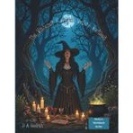 The Witchcraft & Magick Writer's Workbook: Unleash Your Creativity and Conquer Writer’s Block!
