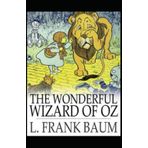 The Wonderful Wizard Of Oz - L. Frank Baum