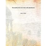 The world at the cross roads 1921 [Hardcover] [Hardcover] Boris L. Brasol