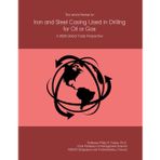The World Market for Iron and Steel Casing Used in Drilling for Oil or Gas: A 2026 Global Trade Perspective