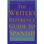 The Writer's Reference Guide to Spanish by Foster, David William, Altamiranda, Daniel, de Urioste, Carm (2000) Taschenbuch