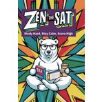 The Zen of the SAT: Study Hard, Stay Calm, Score High