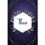 Thea: Taccuino personalizzato con il nome Thea | Regalo di compleanno per moglie, mamma, sorella, figlia ... | Foglie blu | 110 pagine a righe, Piccolo formato 6x9 pollici (15,24 x 22,86 cm)