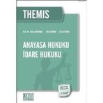 THEMIS ANAYASA HUKUKU - İDARE HUKUKU - İSMAİL ERCAN;ÜMİT KAYMAK;ZEHRA ODYAKMAZ