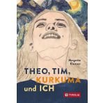 Theo, Tim, Kurkuma und ich: Feinfühlig erzählter Jugendroman über Verlust, Trauer, Freundschaft, die erste Liebe und darüber, welche Rolle Kunst dabei spielen kann