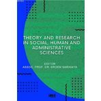 Theory And Research In Social Human And Administrative Sciences-Gece Kitaplığı