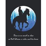 There is no secret so close: Horse Equestrian Horseman Gift Blank Lined Notebook for Lover Rider Cute Idea for Women Men Kids Present ... Her Him Great Humor Instructor Trainer Coach