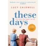 These Days: 'A gem of a novel, I adored it.' MARIAN KEYES