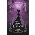 These Lying Dreams: A 1920s Sleeping Beauty Retelling (The Rose Heist Tales, Band 1)