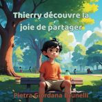 Thierry découvre la joie de partager