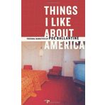Things I Like About America: Personal Narratives by Poe Ballantine by Poe Ballantine (2002-09-03)