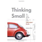 Thinking Small: The Long, Strange Trip of the Volkswagen Beetle by Andrea Hiott (2012-01-17)