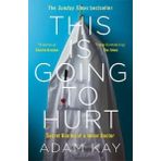 This is Going to Hurt: Secret Diaries of a Junior Doctor