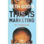 This is Marketing : You Can't Be Seen Until You Learn To See - Seth Godin