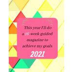 This year I'll do a 16-week guided magazine to achieve my goals 2021: Weekly agenda planner with awesome projects / notes / calendar I will be doing ... a solution and make a dream come true.