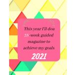 This year I'll doa 38-week guided magazine to achieve my goals 2021: Weekly agenda planner with awesome projects / notes / calendar I will be doing ... a solution and make a dream come true.