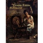Thomas Eakins Rediscovered: Charles Bregler`s Thomas Eakins Collection at the Pennsylvania Academy of the Fine Arts y 1st edition by Foster, Kathleen A. (1998) Hardcover