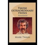 Those Extraordinary Twins - Mark Twain