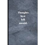 Thoughts Best Left Unsaid: Funny Notebook for Work and School, Secret Santa Gift, for Women, Men, and Children