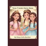 Three Friends Home Alone
