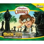 Through Thick and Thin[ADV IN ODYSSEY #030 THROUGH D][UNABRIDGED][Compact Disc]