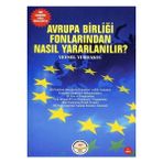 Tiav Avrupa Birliği Fonlarından Nasıl Yararlanılır ?