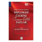 TİAV Türkiye Yüzyılına Girerken Diplomasi Üzerine Ekonomi-Politik Yazılar