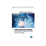 Tıbbi Laboratuvarlarda Risk Kalite ve Süreç Temelli Yönetim Modeli - Nobel Akademik Yayıncılık