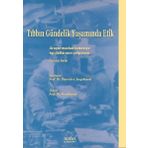 Tıbbın Gündelik Yaşamında Etik - Nobel Tıp Kitabevi