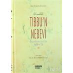 TIBBU'N NEBEVI PEYGAMBERIMIZ SALLALLAHU ALEYHI VE SELLEM'DEN SAĞLIK VE TIP - İBNÜ´L KAYYIM EL-CEVZIYYE