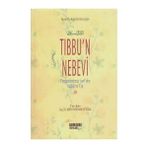 Tıbbun Nebevi Peygamberimizden Sağlık Ve Tıp - İbn Kayyim el-Cevziyye - ibnul kayyim el cevziyye
