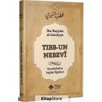 Tıbbun Nebevi & Rasulullah'ın Sağlık Öğütleri