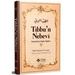 Tıbbun Nebevi - Resulullah'ın Sağlık Öğütleri