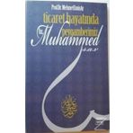 Ticaret Hayatında Peygamberimiz Hz. Muhammed s.a.v - Mehmet Emin Ay