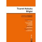 Ticaret Hukuku Bilgisi / Fatih Bilgili / Dora Basım Yayın / 9786052475560