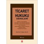 Ticaret Hukuku Dersleri / Yılmaz Aslan / Ekin Basım Yayın / 9786258117714