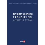 Ticaret Hukuku Prensipleri Kıymetli Evrak - Diğdem Göç Gürbüz