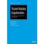 Ticaret Hukuku Uygulamaları - Murat Alışkan